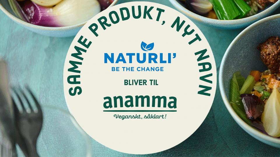 Brandskifte Naturli' til Anamma